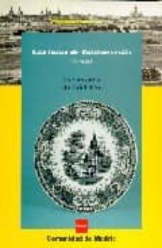 las lozas de valdemorillo, 1845-1915 una aportacion a la historia de las artes industriales madri-9788445111703