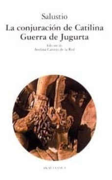 la conjuracion de catilina; guerra de jugurta-9788446010203