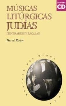 musicas liturgicas judias: itinerarios y escalas (incluye cd)-herve roten-9788446011903