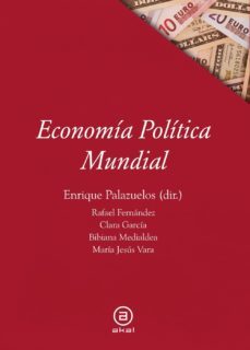 economia politica mundial-enrique (dir.) palazuelos-9788446042303