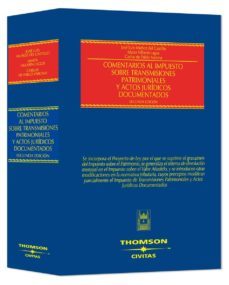 comentarios impuestos transmisiones patrimoniales y actos juridic os (2ª ed.)-9788447030903