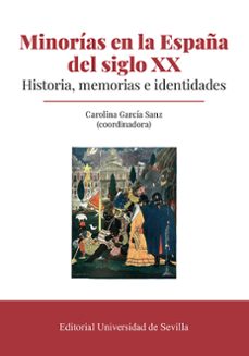 minorias en la españa del siglo xx-carolina garcia sanz-9788447225903
