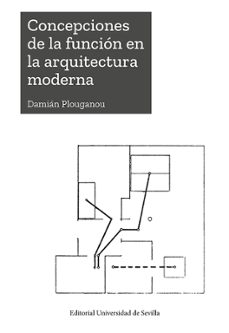 concepciones de la funcion en la arquitectura moderna-damian plouganou-9788447226603