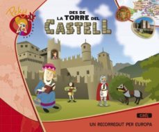 1. peky explora. des de la torre del castell. un recorregut per europa catala ed 2013-9788447471003