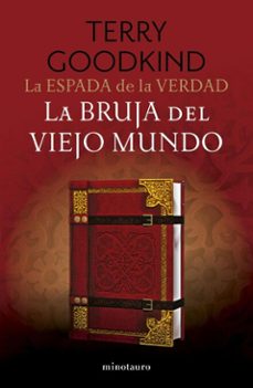 la espada de la verdad nº 10/17 la bruja del viejo mundo (ebook)-terry goodkind-9788448005603