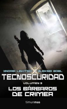 tecnoscuridad iii: los barbaros de crimea-9788448010003
