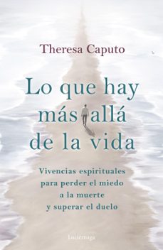 lo que hay mas alla de la vida (ebook)-theresa caputo-9788448020903