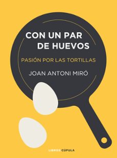 con un par de huevos-joan antoni miro-9788448025403