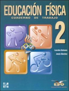 educacion fisica (2º eso): cuaderno de trabajo (2º secundaria)-lourdes galeano diaz-jesus sanchez gomez-9788448109103