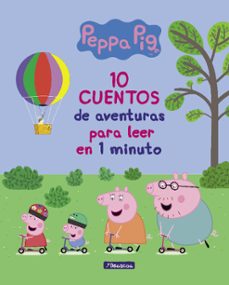 10 cuentos de aventuras para leer en 1 minuto (un cuento de peppa pig)-9788448861803