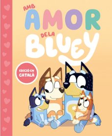 bluey. un conte - amb amor de la bluey-9788448870003