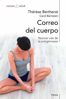 correo del cuerpo: nuevas vias de la antigimnasia-9788449308703