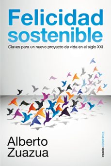 felicidad sostenible-alberto zuazua-9788449323003