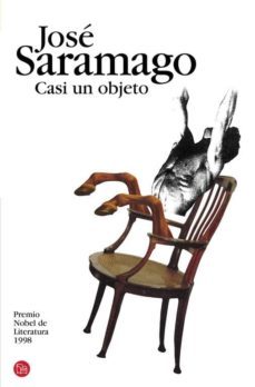 casi un objeto-jose saramago-9788466319003