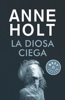 la diosa ciega (hanne wilhelmsen 1)-anne holt-9788466349703