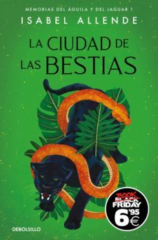 la ciudad de las bestias (edicion limitada black friday) (memoria s del aguila y del jaguar 1)-isabel allende-9788466359603