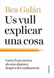 us vull explicar una cosa (ebook)-bea galan-9788466427203
