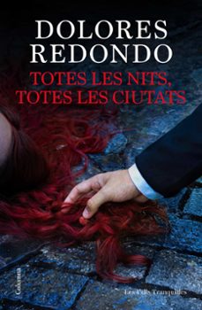 totes les nits, totes les ciutats-dolores redondo-9788466435703