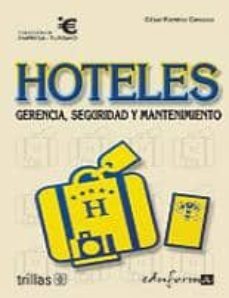 hoteles: gerencia, seguridad y mantenimiento-9788466550703