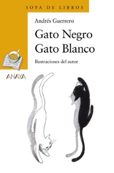 gato negro gato blanco-andres guerrero-9788466747103
