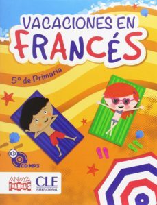 vacaciones en frances 5º de primaria (incluye audio-cd)-isabel rubio perez-emile f. ruiz felix-9788466791403