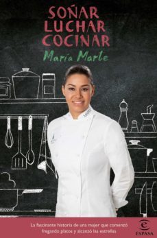 soñar, luchar, cocinar (ebook)-maria marte-9788467049503