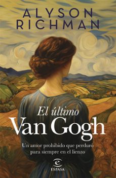 el último van gogh-alyson richman-9788467076103
