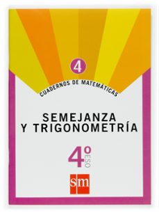 cuaderno matematicas 4. semejanza y trigonometria 4º eso-9788467515503