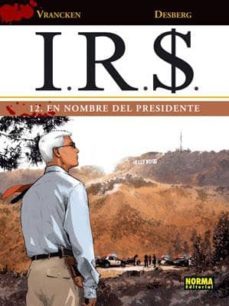 i.r.$ vol. 12: en nombre del presidente-9788467908503