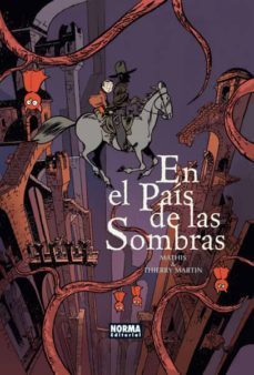 en el pais de las sombras-paul mathis-thierry martin-9788467914603