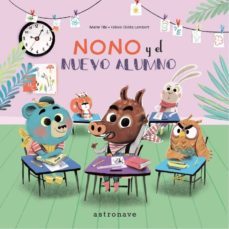 nono y el nuevo alumno-marie tibi-fabien ockto lambert-9788467932003
