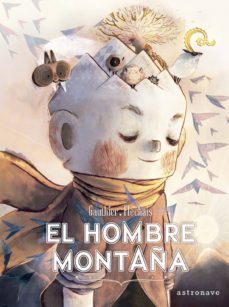 el hombre montaña-severine gauthier-amelie flechais-9788467937503