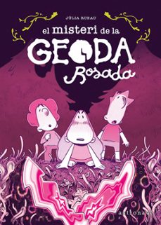 el misteri de la geoda rosada-julia rubau-9788467975703