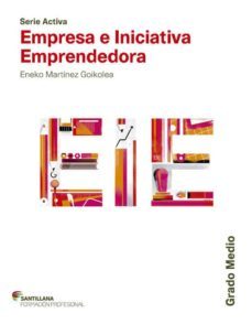 empresa e iniciativa emprendedora serie activa grado medio castellano-9788468017303