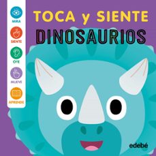 dinosaurios - toca y siente-rose harkness-9788468375403