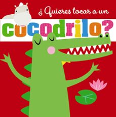 ¿quieres tocar a un cocodrilo?-9788469628003