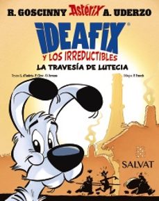 ideafix y los irreductibles, 7. la travesia de lutecia-rene goscinny-9788469644003