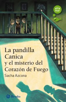 la pandilla canica y el misterio del corazon de fuego (ebook)-sacha azcona-9788469666203