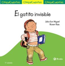 chiquicuentos 26. el gatito invisible-julia san miguel martos-9788469667903