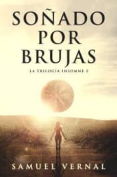 soñado por brujas (trilogia insomne vol. 2)-samuel vernal-9788469766903