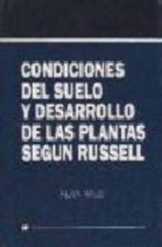 condiciones del suelo y desarrollo de las plantas segun dussell-a. wild-9788471144003