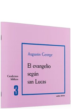 el evangelio segun san lucas. comentarios de agustin george (10ª ed.)-9788471511003