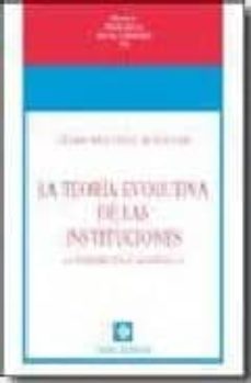 teoria evolutiva de las instituciones (2ª ed)-cesar martinez meseguer-9788472094703
