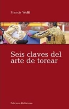 seis claves del arte de torear-9788472906303