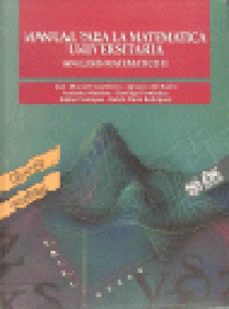 manual apra la matematica univesitaria: analisis matematico ii-jose manuel casteleiro villalba-ignacio del santo-rafael paniagua gomez avarez-9788473561303