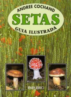 setas: guia ilustrada-andree cochand-9788473869003