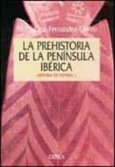 la prehistoria de la peninsula iberica-maria cruz fernandez castro-9788474238303