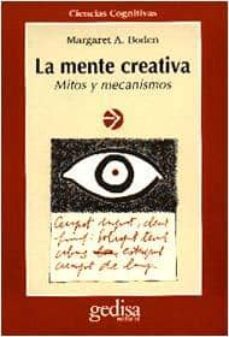 la mente creativa: mitos y mecanismos-9788474325003