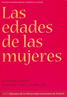 las edades de las mujeres-maria pilar perez canto-margarita ortega lopez-9788474778403