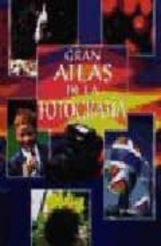 gran atlas de la fotografia-9788476308103